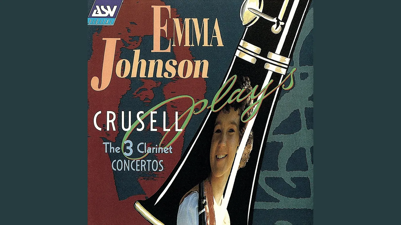 Crusell: Concerto No. 3 in B-flat Major for Clarinet and Orchestra, Op. 11: 2. Andante moderato Crusell: Concerto No. 3 in B-flat Major for Clarinet and Orchestra, Op. 11: 2. Andante moderato
