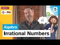 Irrational Numbers Study Hall Algebra ASU Crash Course