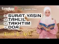 SURAT YASIN - TAKHTIM - TAHLIL FULL MERDU - Kuntriksi Ellail