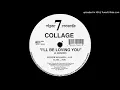 Download Lagu Collage - I'll Be Loving You (Power 96 Radio Mix)