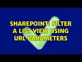 Sharepoint Filter a list view using URL parameters 5 Solutions