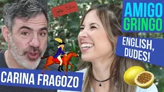 AWESOME, DUDE: RESPONDENDO DÚVIDAS DE INGLÊS ft Carina Fragozo