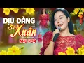Lagu Dịu Dàng Sắc Xuân - Như Hoa | Nhạc Xuân 2025 Mới Nhất Mừng Xuân Ất Tỵ