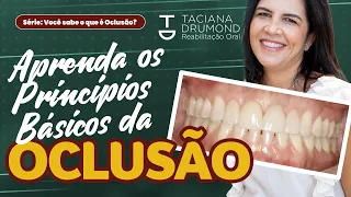 Você sabe o que é Oclusão? | Princípios Básicos, posições mandibulares e movimentos mandibulares