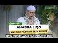 Lagu Qosidah Ahabba Liqo Haul Akbar Al Imamain RA Malang 2023 | Voc. Ustadz Farhan Zein Munir