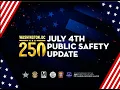 Mayor Bowser and Public Safety s Detail Fourth of July Public Safety Preparations 26