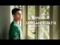 Download Lagu Tiroy Sihotang - Jangan Kuatir (Official Music Video)