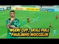 Download Lagu SKILL PAULINHO MOCCELIN, PEMAIN BARU AREMA ‼️LWF/RWF/CMF ( 30th ) BRAZILIAN !