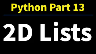 Python Part 13 Introduction to 2D Lists and Indexing