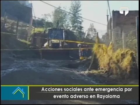 Acciones sociales ante emergencia por evento adverso en Rayoloma