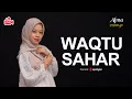 Download Lagu Alma Esbeye - live | WAQTU SAHAR