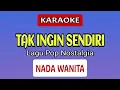 TAK INGIN SENDIRI - Dian Piesesha Karaoke Pop Nostalgia Nada Wanita Cewek - Puji Gepeng 