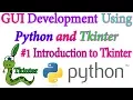 Introduction to Tk and Tkinter - Python GUI using Tkinter 2018 In Hindi