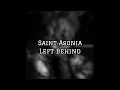 Saint Asonia - Left Behind (Lyric)