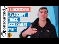 Launch School s Javascript Track Assessment 1