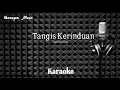 Download Lagu Djatu Parmawati - Tangis Kerinduan - Karaoke tanpa vocal