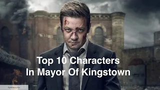 Top 10 Characters In Mayor Of Kingstown