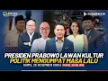 Lagu [LIVE] Presiden Prabowo Lawan Kultur Politik Mengumpat Masa Lalu | DON CAST
