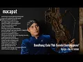Download Lagu MACAPAT DANDANG GULA “ Pak Gondol Sumargiyono” Karya : Ibu Trie Amin