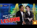 Lagu LESTARI - Difarina Indra Adella Ft. Fendik Adella - OM ADELLA