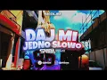 Download Lagu SKOLIM - Daj Mi Jedno Słowo (DJ SKIBA REMIX)