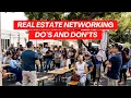 Real Estate Networking Do s and Don ts Ep 33