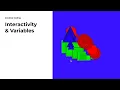 Creative Coding 02 Interactivity and Variables