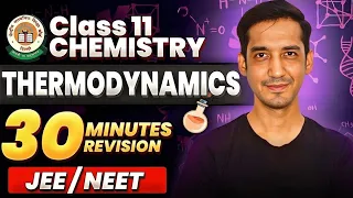 Thermodynamics | Class 11 Chemistry | Quick Revision in 30 Minutes | CBSE | Sourabh Raina