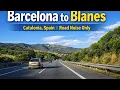Highway Drive from Barcelona to Blanes Catalonia Spain No Talking 2026