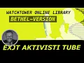 WATCHTOWER ONLINE LIBRARY - BETHEL VERSION
