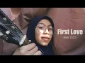 Download Lagu First Love - Nikko Costa Cover by Hello Sis