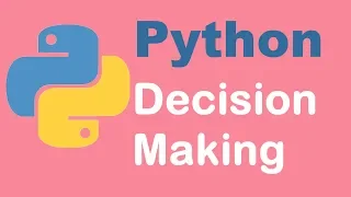Decision making in python Python tutorial from two lazy programmer
