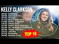 Download Lagu K.e.l.l.y C.l.a.r.k.s.o.n Greatest Hits ~ Top 100 Artists To Listen in 2023