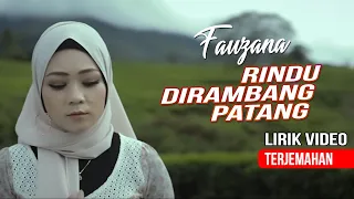 Download Fauzana - Rindu Dirambang Patang (Lirik Video Terjemahan) MP3