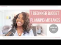 7 Beginner Budget Planning Mistakes