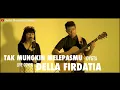Download Lagu Dygta - Tak Mungkin Melepasmu Live Cover Della Firdatia