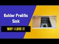 Why I love the Kohler Prolific sink