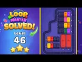 Loop Master Color Jam Sort - Level 46 Walkthrough Relaxing Puzzle Solution