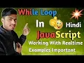 javascript while loop in hindi 2019 javascript tutorial for beginners 2019 in hindi