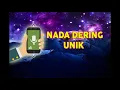 Download Lagu NADA DERING UNIK WA/SMS TERBARU