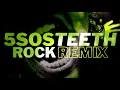 5 Seconds of Summer // Teeth // Rock Remix