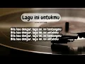 Lagu Lagu ini Untukmu - And (Official Lyric Video)