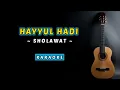 Download Lagu Hayyul Hadi - Instrumen Karaoke Sholawat Akustik Lirik