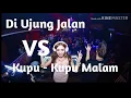 DJ DI UJUNG JAPAN VS KUPU KUPU MALAM || DJ Galau Terbaik FULL BAS Asik Banget