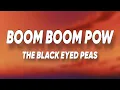 Download Lagu The Black Eyed Peas - Boom Boom Pow (Lyrics)