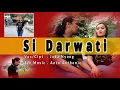 Download Lagu SI DARWATI \