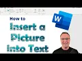 How to Insert an Image Inside of Text in Microsoft Word