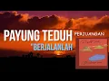 Download Lagu PAYUNG TEDUH - BERJALANLAH (feat. Natlia)