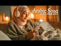 Lagu Arab Santai Terbaik 2025 – Bikin Hati Tenang \u0026 Pikiran Damai