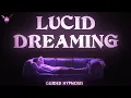 Lucid Dreaming - Guided Hypnosis with Binaural Beats